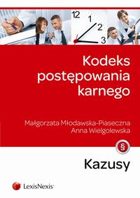 Kodeks postępowania karnego Kazusy - Młodawska-Piaseczna Małgorzata, Wielgolewska Anna - książka