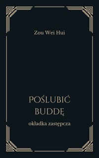 Poślubić Buddę - Zou Wei Hui - ebook