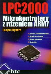 LPC2000 Mikrokontrolery z rdzeniem ARM7 - Bryndza Lucjan - książka