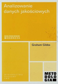 Analizowanie danych jakościowych - Gibbs Graham - książka