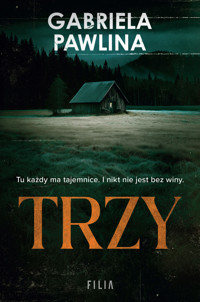 Trzy - Gabriela Pawlina - ebook + audiobook + książka