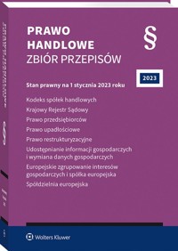 Kodeks spółek handlowych. Krajowy Rejestr Sądowy. Prawo przedsiębiorców. Prawo upadłościowe. Prawo restrukturyzacyjne. Udostępnianie informacji gospod -  - książka