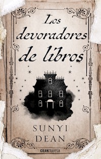 Los devoradores de libros - Sunyi Dean - ebook