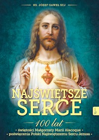 Najświętsze Serce - ks. Józef Gaweł SCJ - audiobook