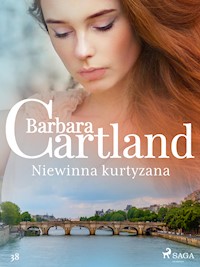 Niewinna kurtyzana - Ponadczasowe historie miłosne Barbary Cartland - Barbara Cartland - ebook