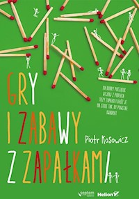 Gry i zabawy z zapałkami - Kosowicz Piotr - książka
