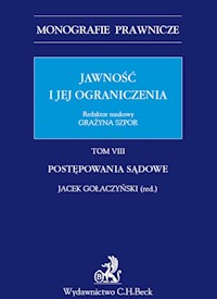Jawność i jej ograniczenia. Postępowanie sądowe. Tom 8 -  - książka