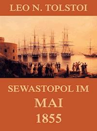 Sewastopol im Mai 1855 - Leo N. Tolstoi - ebook