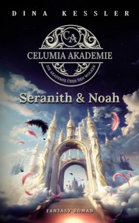 Celumia Akademie - Dina Kessler - ebook