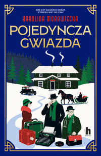 Pojedyncza gwiazda - Karolina Morawiecka - ebook + audiobook