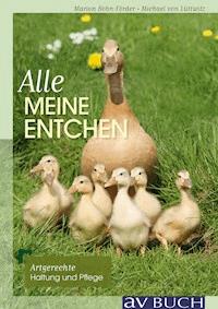Alle meine Entchen - Marion Bohn-Förderer - ebook