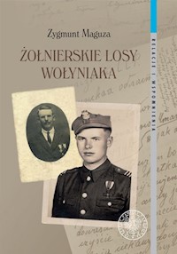 Żołnierskie losy Wołyniaka - Maguza Zygmunt - książka