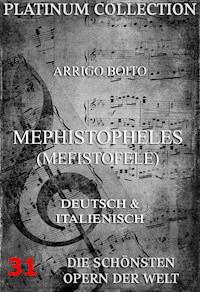 Mephistopheles (Mefistofele) - Arrigo Boito - ebook