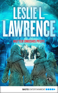 Mutter Omoshis Pfeife - Leslie L. Lawrence - ebook