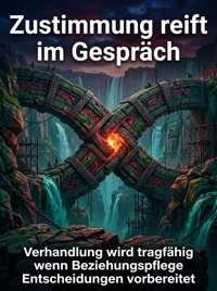 Zustimmung reift im Gespräch - Max Vollmerstahl - ebook