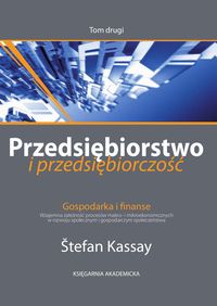 Przedsiębiorstwo i przedsiębiorczość Tom 2 - Kassay Stefan - książka
