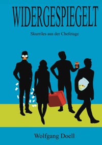 Widergespiegelt - Wolfgang Doell - ebook