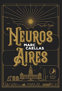 Neuros Aires - Marc Caellas - ebook