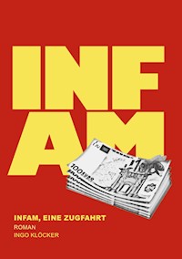 Infam - Ingo Klöcker - ebook