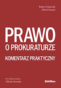 Prawo o prokuraturze - Kmieciak Robert, Staszak Alfred - książka