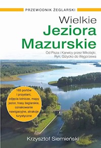Wielkie Jeziora Mazurskie Przewodnik żeglarski - Krzysztof Siemieński - książka