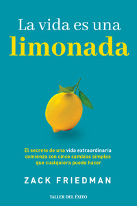 La vida es una limonada - Zack Friedman - ebook