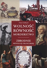 Wolność równość morderstwo - Gebhard Horst - książka