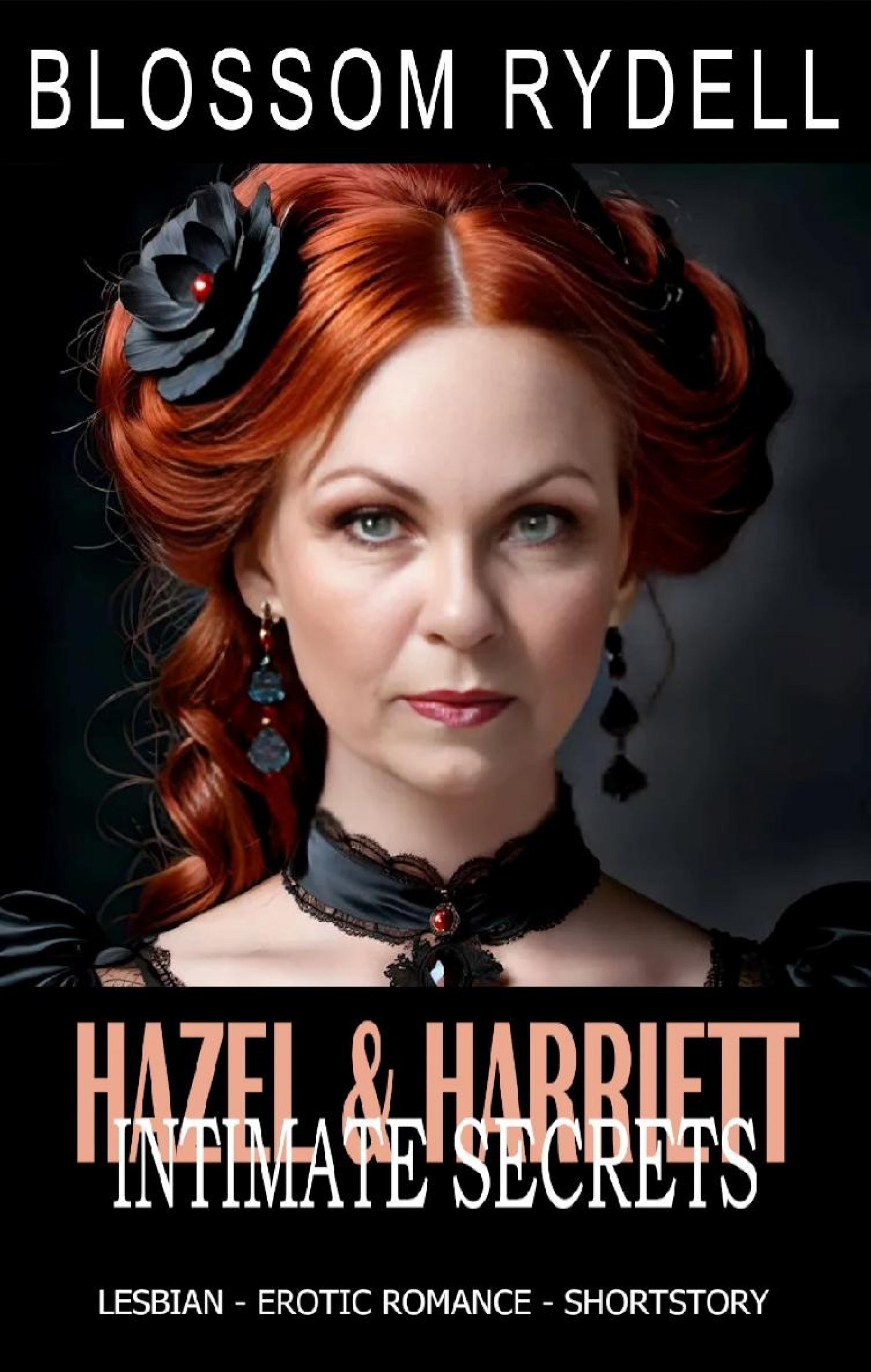 Hazel & Harriett - Intimate Secrets
