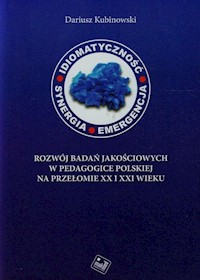 Idiomatyczność synergia emergencja - Kubinowski Dariusz - książka