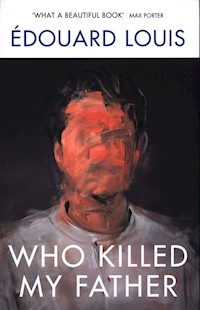 Who Killed My Father - 	Louis Edouard - książka