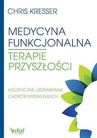 Medycyna funkcjonalna terapie przyszłości - Kresser Chris - książka