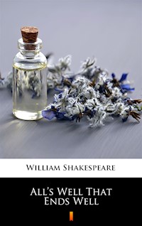 All’s Well That Ends Well - William Shakespeare - ebook