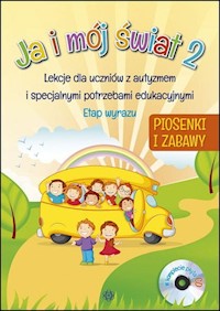 Ja i mój świat 2 Etap wyrazu Piosenki i zabawy z płytą CD -  - książka