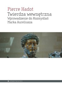 Twierdza wewnętrzna - Pierre Hadot - książka