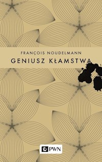 Geniusz kłamstwa - Noudelmann François - książka
