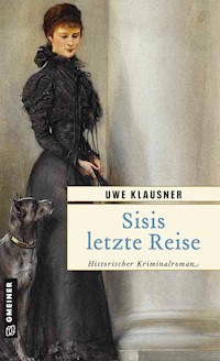 Sisis letzte Reise - Uwe Klausner - ebook