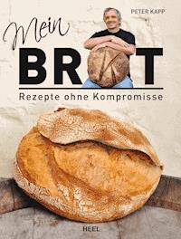 Mein Brot - Peter Kapp - ebook