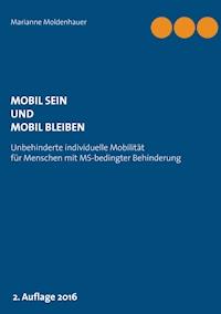 Mobil sein und mobil bleiben - Marianne Moldenhauer - ebook