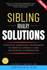 Sibling Rivalry Solutions: - Jonathan K. Hari - ebook