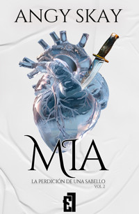 Mia: La perdición de una Sabello - Angy Skay - ebook