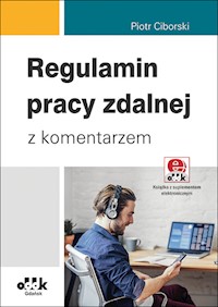 Regulamin pracy zdalnej z komentarzem - Piotr Ciborski - książka