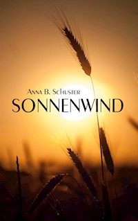 Sonnenwind - Anna B. Schuster - ebook