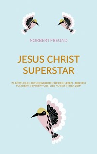 Jesus Christ Superstar - Norbert Freund - ebook