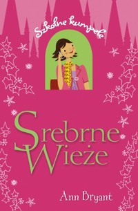 Srebrne wieże - Bryant Ann - książka