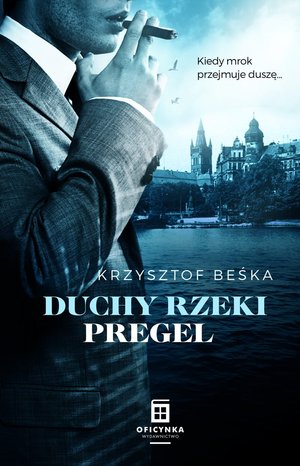 Duchy rzeki Pregel - Krzysztof Beśka - ebook + książka