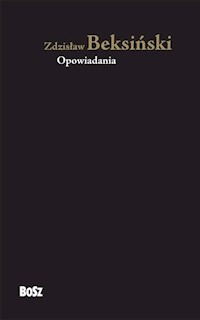 Zdzisław Beksiński Opowiadania - Zdzisław Beksiński - książka