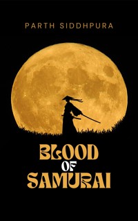 Blood of Samurai - Parth Siddhpura - ebook