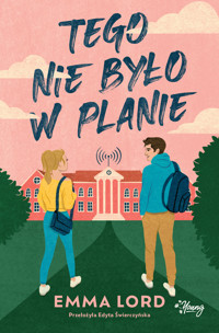 Tego nie było w planie - Emma Lord - ebook + książka