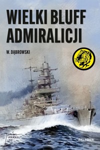Wielki bluff admiralicji - Dąbrowski W. - ebook + audiobook + książka