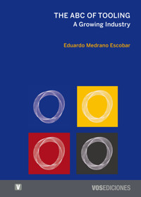 The ABC of Tooling - Eduardo Medrano Escobar - ebook